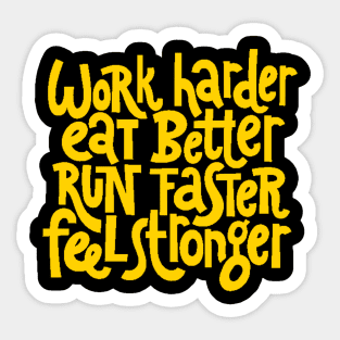 Work Harder, Feel Stronger - Workout & Fitness Motivational Quotes (Yellow) Sticker